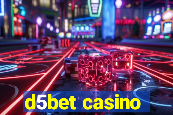 d5bet casino